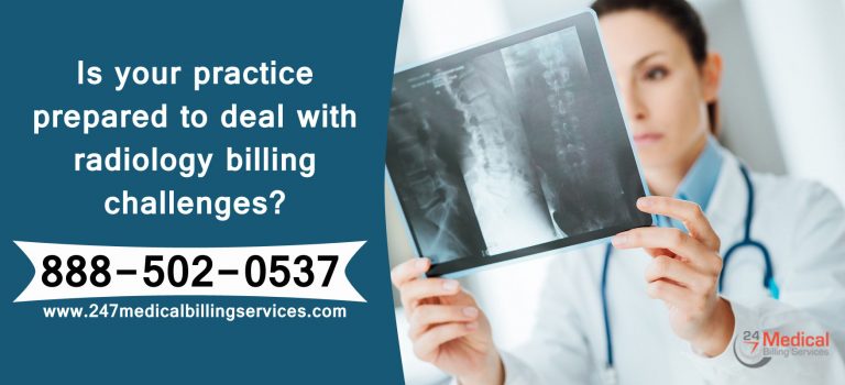 Is your Practice Prepared to deal with Radiology Billing Challenges? – 247 Medical Billing Services
