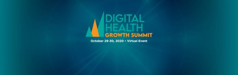 Digital Health Growth Summit – October 29-30, 2020, Virtual Event