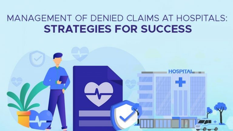 Management of denied claims at hospitals: Strategies for Success