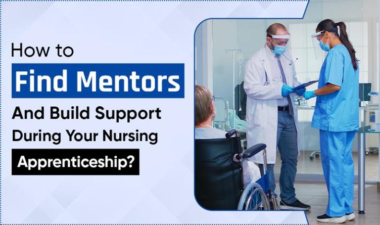 How to Find Mentors and Build Support During Your Nursing Apprenticeship