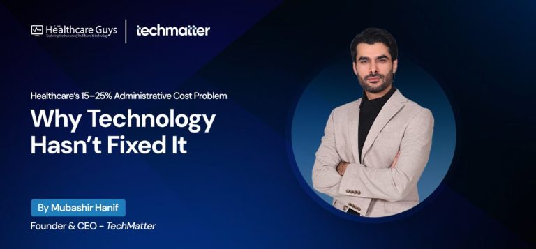 Healthcare’s 15–25% Administrative Cost Problem: Why Technology Hasn’t Fixed It